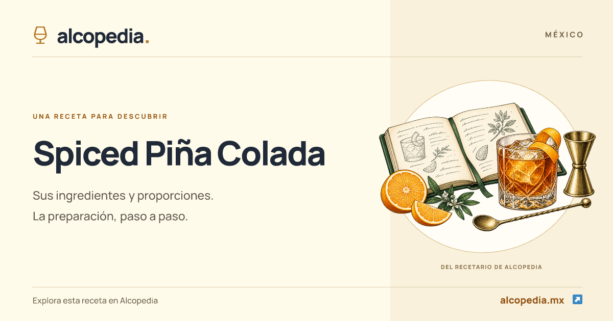 Spiced Piña Colada: ingredientes y preparación | Alcopedia México